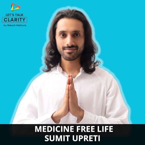 How to have a medicine free life : Sumit Upreti