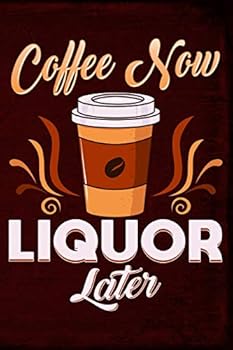 Paperback Coffee Now Liquor Later Book