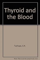 The Thyroid and the Blood 0433328304 Book Cover