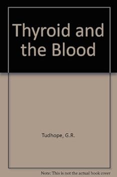 The Thyroid and the Blood