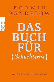 Paperback Das Buch für Schüchterne: Wege aus der Selbstblockade [German] Book