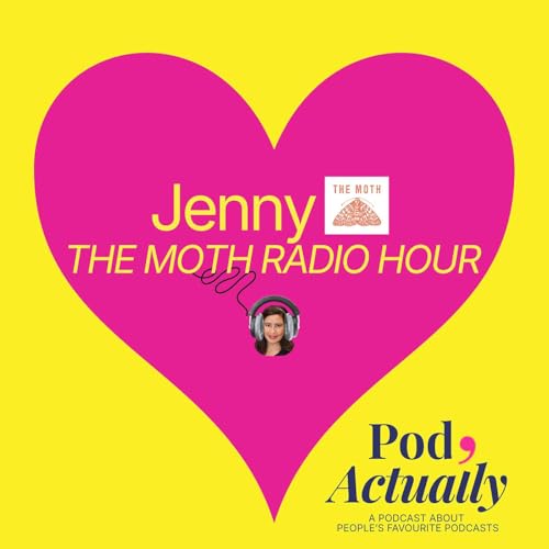 Jenny ❤️ the Moth Radio Hour