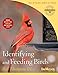 Identifying And Feeding Birds: An Easy Guide to Backyard BirdingAttract and Watch 130 Species, Avoid Common Mistakes, and Enjoy Nature