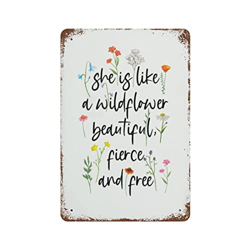 Image of VIOFLOW Vintage Metal Tin Sign Wildflower She Is Like A Wildflower Beautiful Fierce And Free Pretty Flower Quote Valentine's Day Sign Funny Novelty Garage Home Decor Wall Art Tin Signs 8X12 Inches