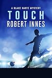  Touch (The Blake Harte Mysteries Book 8) (English Edition)