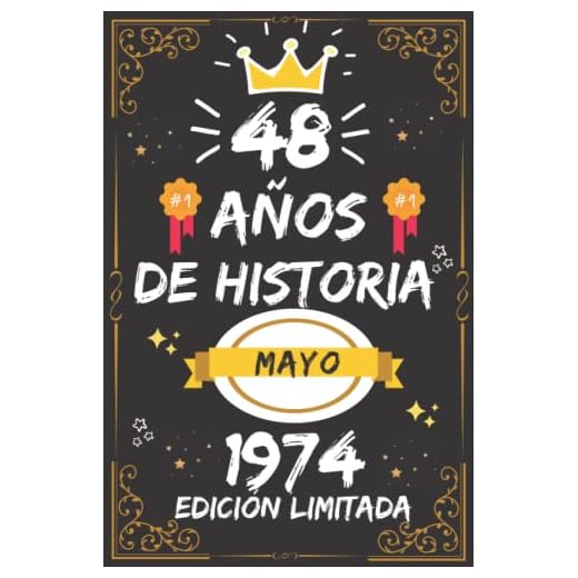 CUADERNO, 48 AÑOS DE HISTORIA MAYO 1974 EDICIÓN LIMITADA: Regalo de 48 cumpleaños para mujeres y hombres, ideas de 48 cumpleaños... un cumpleaños... ... regalo de 48 cumpleaños para él/ella.