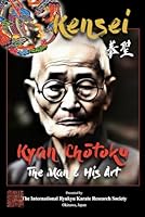 Kensei ~ Kyan Chotoku: The Man and his Art 1980443319 Book Cover