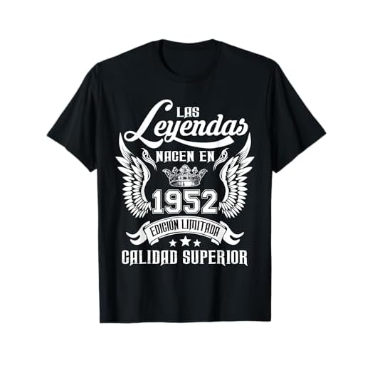 Cumpleaños 70 Años Las Leyendas Nacen En 1952 Camiseta