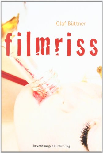 Filmriss (Ravensburger Taschenbücher) Filmriss (Ravensburger Taschenbücher)