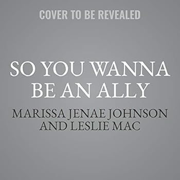 Audio CD So You Wanna Be an Ally Lib/E: Or How Not to Be a Racist Asshole Book