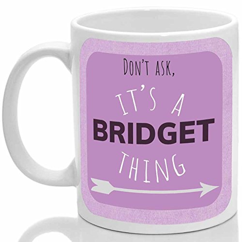 Bridget's Mug, It's a Bridget Thing, (Pink)