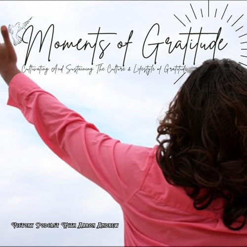 Moments of Gratitude: Celebrating The Goodness & Mercy of God || 1 Chronicles 16:34 cover art