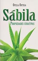 Sabila, Propiedades Curativas 6071406277 Book Cover