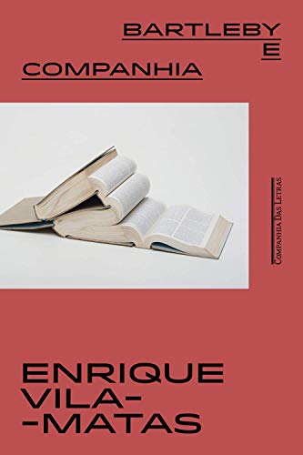 Bartleby e companhia - Vila-Matas, Enrique