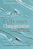 Polymer Characterization: Physical Techniques, 2nd Edition