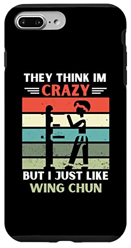���B���e�[�W They Think Im Crazy But I Just Like Wing Chun Lover �X�}�z�P�[�X iPhone 7 Plus/8 Plus �p