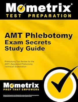 Paperback AMT Phlebotomy Exam Secrets Study Guide: Phlebotomy Test Review for the AMT's Registered Phlebotomy Technician Examination (Mometrix Test Preparation) Book