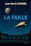  La Faille: Journal d’un voyage vers Callisto