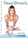 Deep Stretch/ Yin Yoga with Mimi Solaire