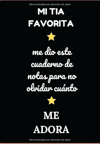 Mi tia favorita: Idea de regalo original para su sobrino o su sobrina, cuaderno de notas, diario; para cumpleaños, navidad, celebraciones (Spanish Edition)