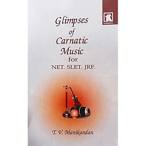 GLIMPSES OF CARNATIC MUSIC FOR NET,SLET &JRF