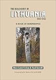 The Holocaust in Lithuania 1941-1945: A Book of Remembrance
