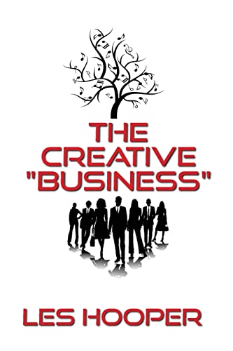 The Creative "Business" -  Hooper, Les, Paperback