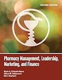 Pharmacy Management, Leadership, Marketing, and Finance