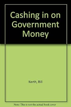 Paperback Cashing in on Government Money Book