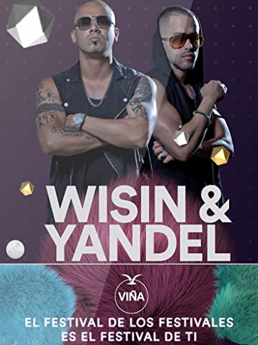Wisin and Yandel - Viña del Mar