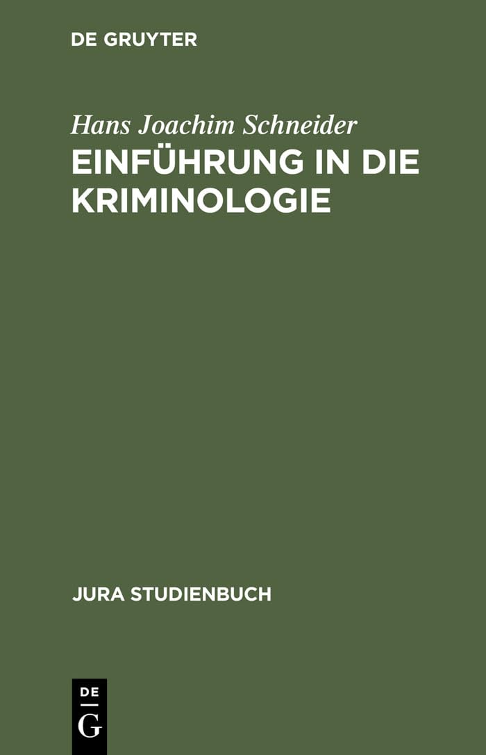 Einführung in die Kriminologie (Jura Studienbuch)