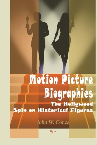 Buy Motion Picture Biographies: The Hollywood Spin on Historical Figures — BookShops.in