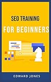 SEO training for Beginners: SEO training for inbound marketing with SEO traffic. (English Edition)