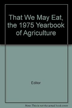 Hardcover The Year of Agriculture 1975 That We May Eat Book