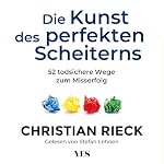 Die Kunst des perfekten Scheiterns