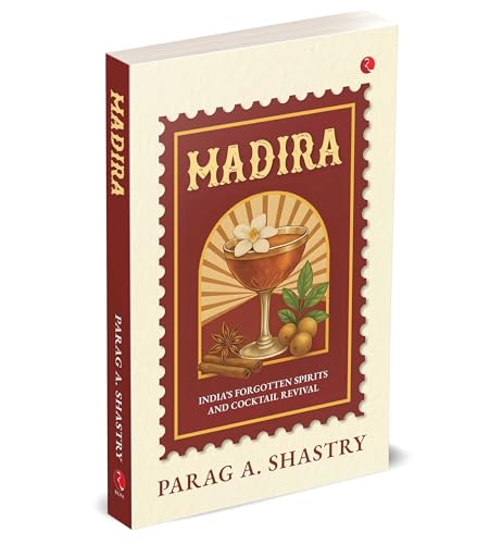 Image of MADIRA: India's Forgotten Spirits and Cocktail Revival