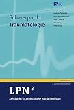 LPN - Lehrbuch für präklinische Notfallmedizin in 5 Bänden - CLASSIC: Schwerpunkt Traumatologie