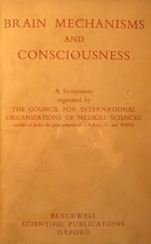 Hardcover Brain Mechanisms and Consciousness Book