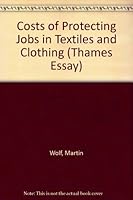 Costs of Protecting Jobs in Textiles and Clothing 090084275X Book Cover