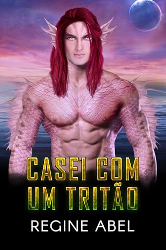 Casei Com Um Tritão (Agência Prime)