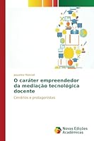O Carater Empreendedor Da Mediacao Tecnologica Docente 3639758315 Book Cover