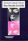 Das zweite Gesicht: Eine psychoanalytische Studie über Hellsehen, Telepathie und Präkognition - Elisabeth Laborde-Nottale 