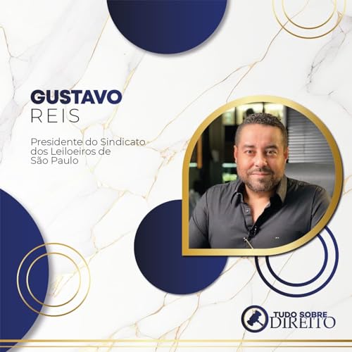 EP02 - Tudo Sobre Direito: Gustavo Reis