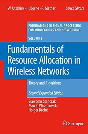 Fundamentals of Resource Allocation in Wireless Networks: Theory and Algorithms: 3 2nd ed. 2008 Edition-Wow! eBook