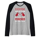 Everyone Has A Plan Until They Get Punched In The Face Raglan Baseball Tee