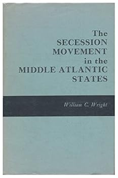 Hardcover The Secession Movement in the Middle Atlantic States Book
