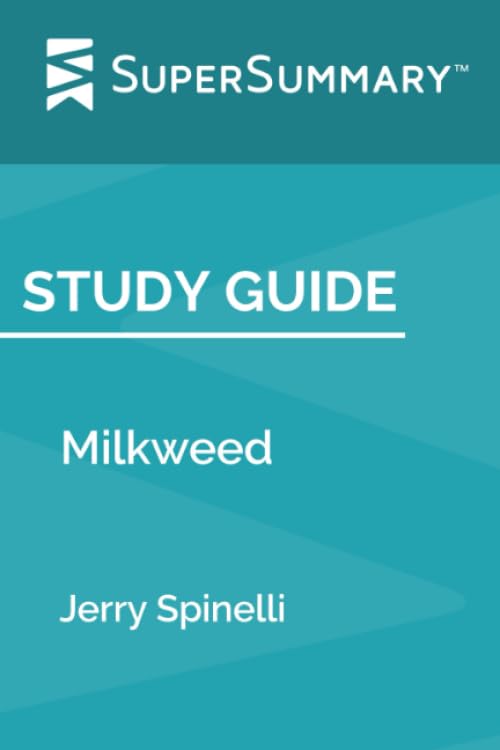 Study Guide: Milkweed by Jerry Spinelli (SuperSummary)