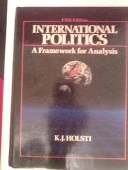 Hardcover International Politics: A Framework for Analysis Book