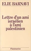 Lettre d'un ami israélien à l'ami palestinien 208066283X Book Cover