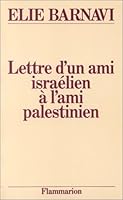 Lettre d'un ami israélien à l'ami palestinien 208066283X Book Cover